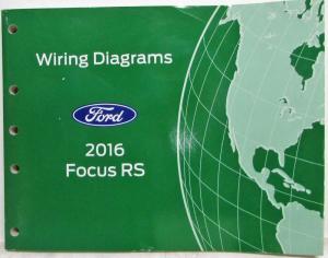 2016 Ford Focus RS Electrical Wiring Diagrams Manual