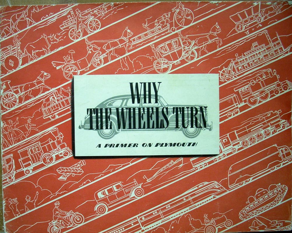 1941 Why The Wheels Turn Plymouth Brochure ORIGINAL Engineering Auto Building