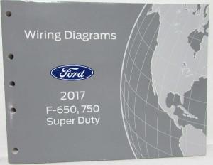 2017 Ford F-650 750 Super Duty Trucks Electrical Wiring Diagrams Manual