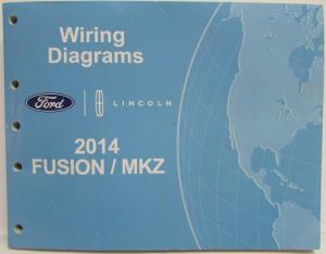 2014 Ford Fusion Lincoln MKZ Electrical Wiring Diagrams Manual