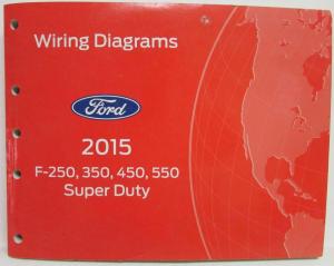 2015 Ford F-250 350 450 550 Super Duty Pickup Electrical Wiring Diagrams Manual