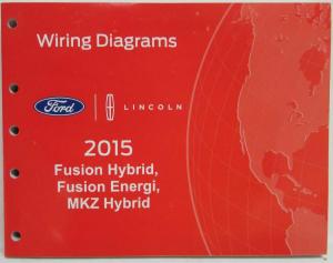 2015 Ford Fusion Energi & Lincoln MKZ Hybrid Electrical Wiring Diagrams Manual