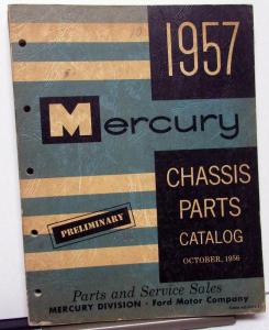 1957 Mercury Dealer Preliminary Edition Chassis Parts Catalog Montclair Monterey