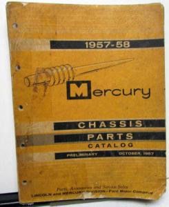 1957-1958 Mercury Dealer Chassis Parts Catalog Book Preliminary Monterey Phaeton