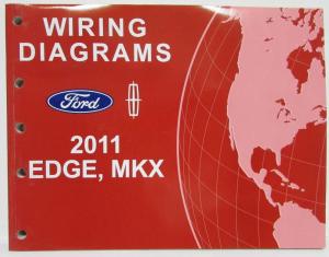 2011 Ford Edge and Lincoln MKX Electrical Wiring Diagrams Manual