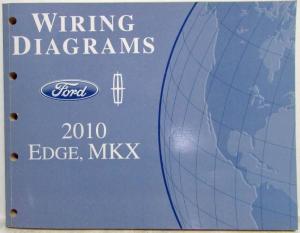 2010 Ford Edge and Lincoln MKX Electrical Wiring Diagrams Manual