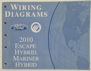 2010 Ford Escape & Mercury Mariner Hybrid Electrical Wiring Diagrams Manual