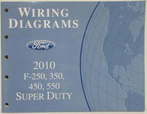 2010 Ford F-250 350 450 550 Super Duty Pickup Electrical Wiring Diagrams Manual