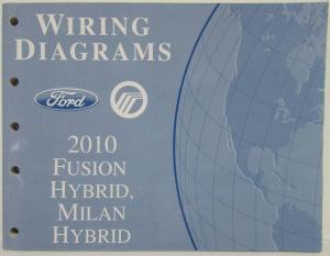 2010 Ford Fusion & Mercury Milan Hybrids Electrical Wiring Diagrams Manual