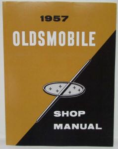 1957 Oldsmobile Service Shop Repair Manual 88 & Super and 98 Series REPRODUCTION