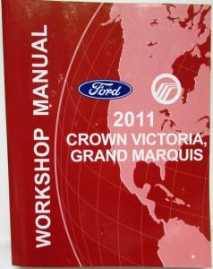 2011 Ford Crown Victoria & Mercury Grand Marquis Service Shop Repair Manual