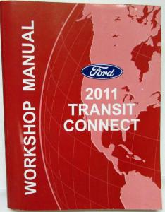 2011 Ford Transit Connect Service Shop Repair Manual