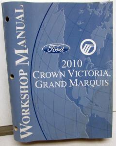 2010 Ford Crown Victoria & Mercury Grand Marquis Service Shop Repair Manual
