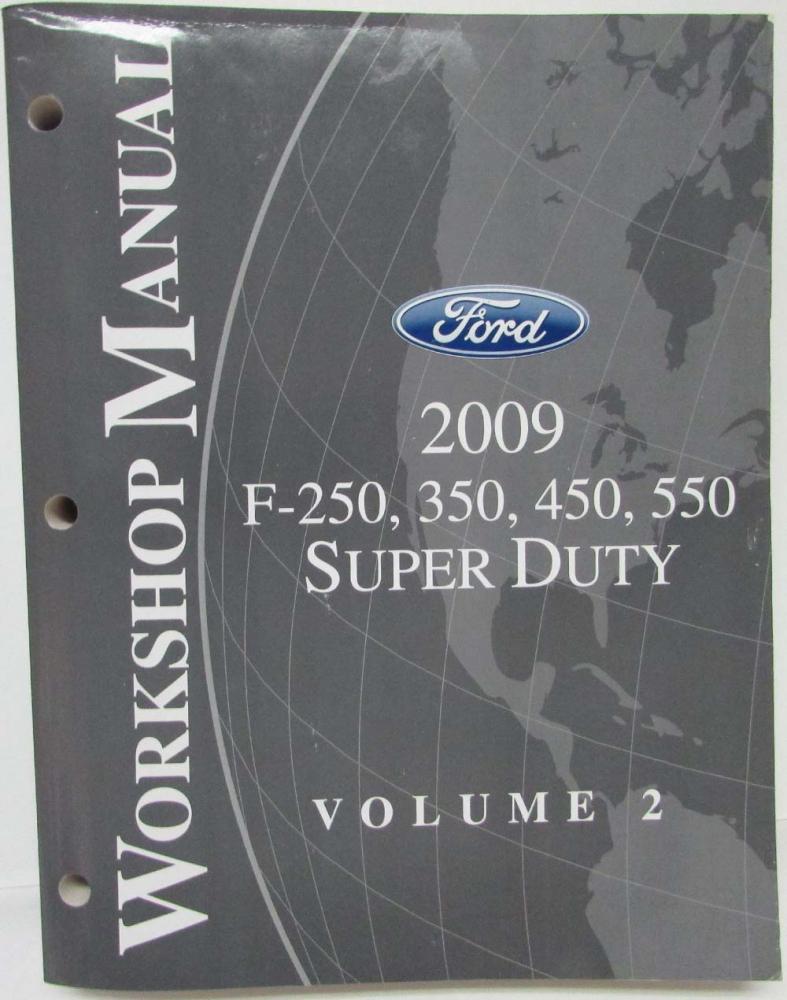2009 Ford F-250 350 450 550 Super Duty Service Shop Repair Manual Set Vol 1 ...