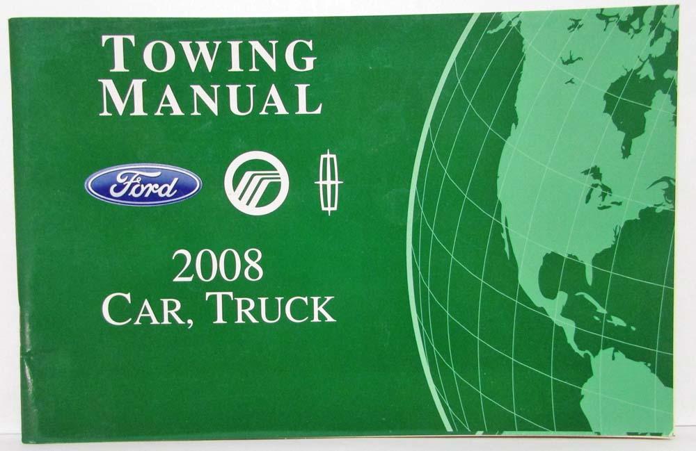 2008 Ford Lincoln Mercury Passenger Car & Light Truck Towing Manual