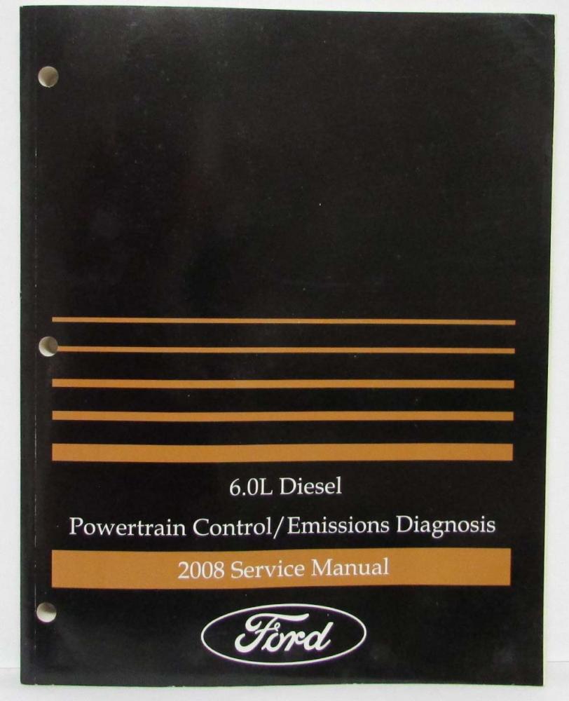 2008 Ford 6.0L Diesel Powertrain Emissions Diagnosis Service Manual E-Series Van