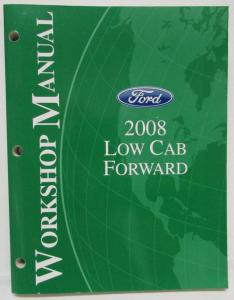 2008 Ford Low Cab Forward Truck Service Shop Repair Manual