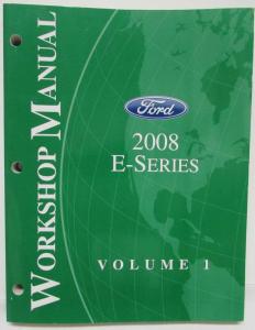 2008 Ford Econoline E-Series Van Service Shop Repair Manual Set Vol 1 & 2