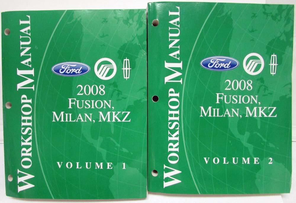 2008 Ford Fusion Mercury Milan Lincoln MKZ Service Shop Manual Set Vol 1&2 2008 Ford Fusion Mercury Milan Lincoln MKZ Service Shop Manual Set Vol 1&2