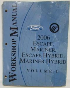 2006 Ford Escape Mercury Mariner and Hybrids Service Shop Repair Manual Vol 1&2
