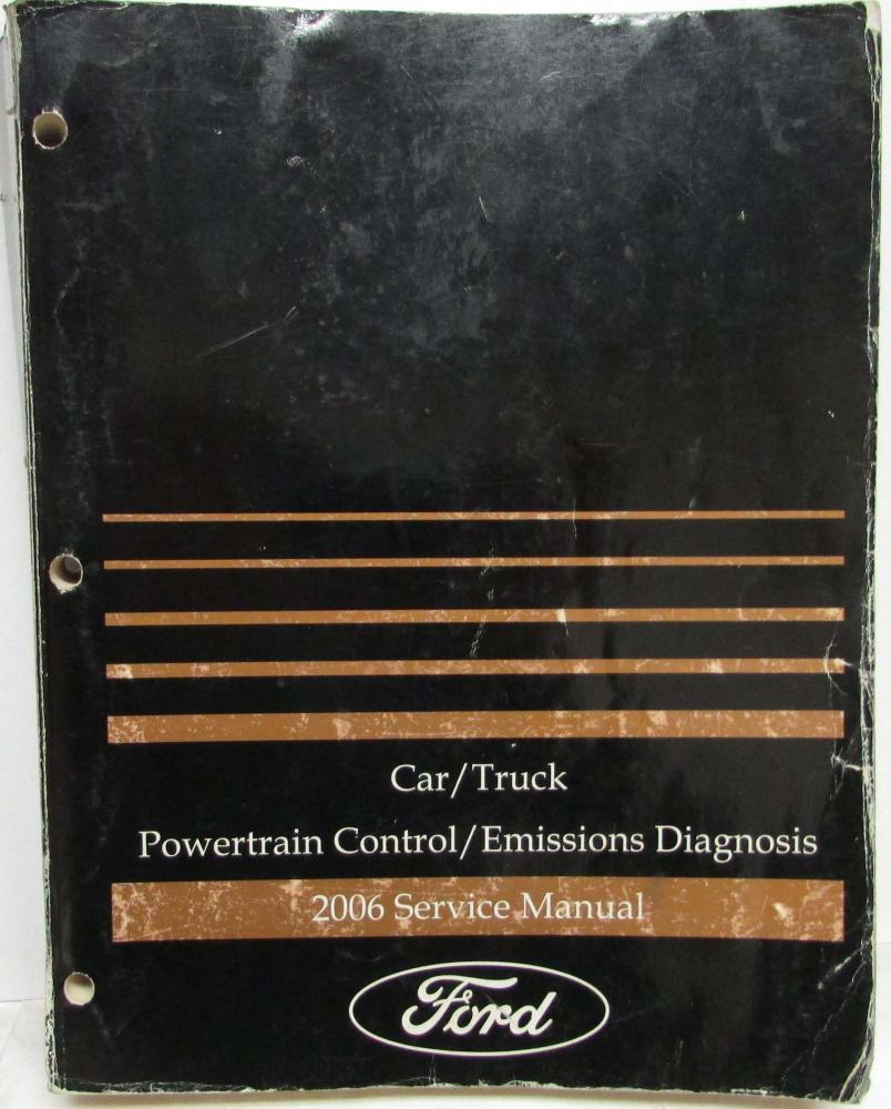 2006 Ford Car-Truck Powertrain Emissions Diagnosis Service Manual
