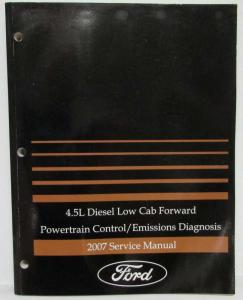 2007 Ford 4.5L LCF Diesel Powertrain Control Emissions Diagnosis Service Manual