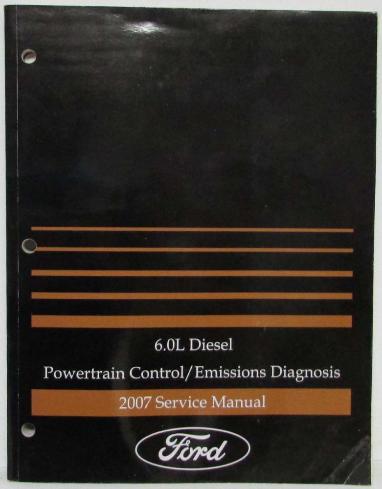 2007 Ford 6.0L Diesel Powertrain Control Emissions Diagnosis Service Manual