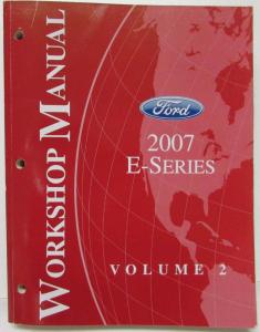 2007 Ford Econoline E-Series Van Service Shop Repair Manual Set Vol 1 & 2