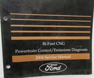 2004 Ford Bi-Fuel CNG Powertrain Control Emissions Diagnosis Service Manual