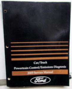 2005 Ford Car-Truck Powertrain Control Emissions Diagnosis Service Manual