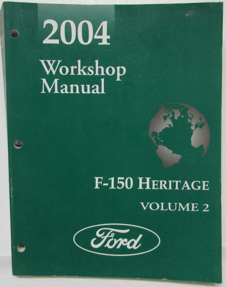 2004 Ford F-150 Heritage Pickup Truck Service Shop Repair Manual Set Vol 1  & 2