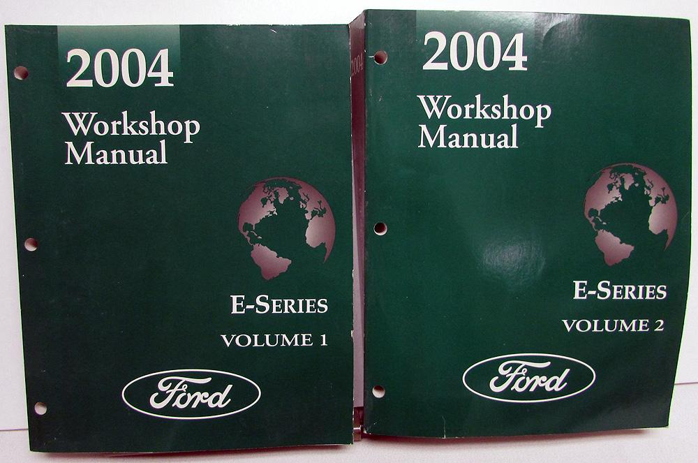 2004 Ford Econoline E-Series Van Service Shop Repair Manual Set Vol 1 & 2