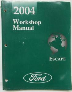 2004 Ford Escape Service Shop Repair Manual