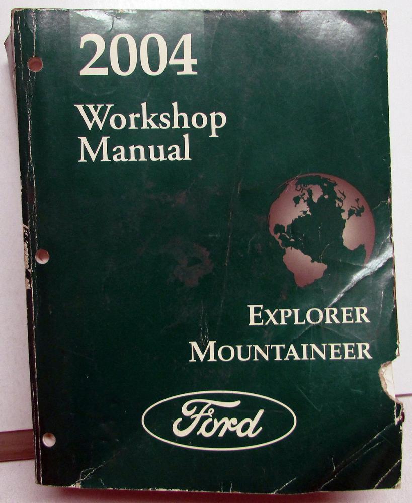 2004 Ford Explorer & Mercury Mountaineer Service Shop Repair Manual