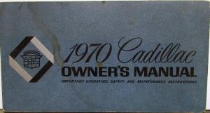 1970 Cadillac Owners Manual Care & Operation Calais Fleetwood DeVille Eldorado