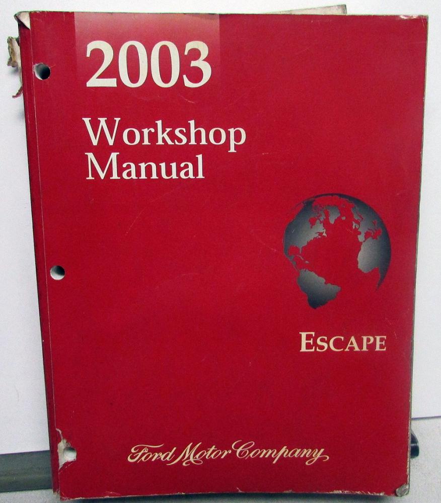 2003 Ford Escape Service Shop Repair Manual