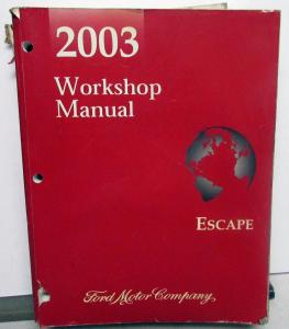 2003 Ford Escape Service Shop Repair Manual