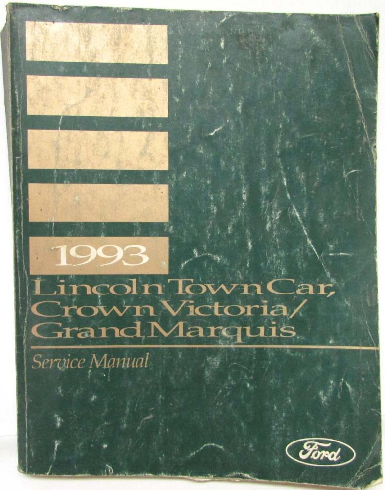 1993 Lincoln Town Car Ford Crown Victoria Mercury Grand Marquis Service Manual