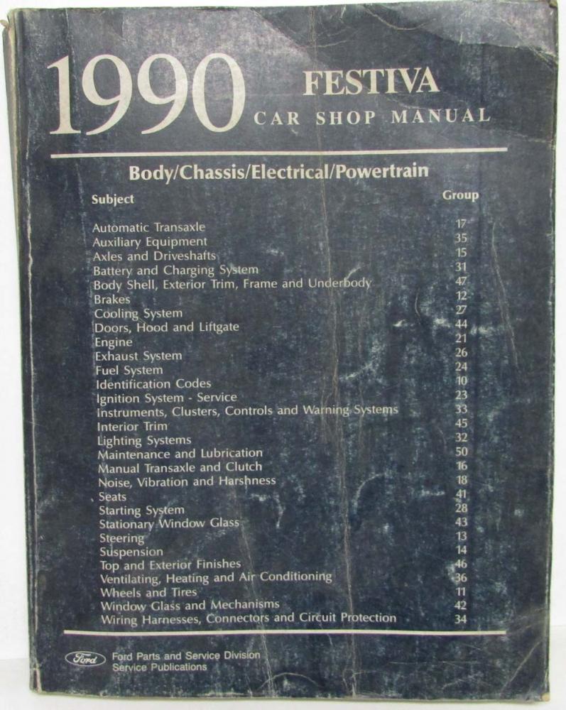 1990 Ford Festiva Service Shop Repair Manual Body Chassis Electrical Powertrain