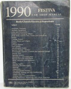 1990 Ford Festiva Service Shop Repair Manual Body Chassis Electrical Powertrain