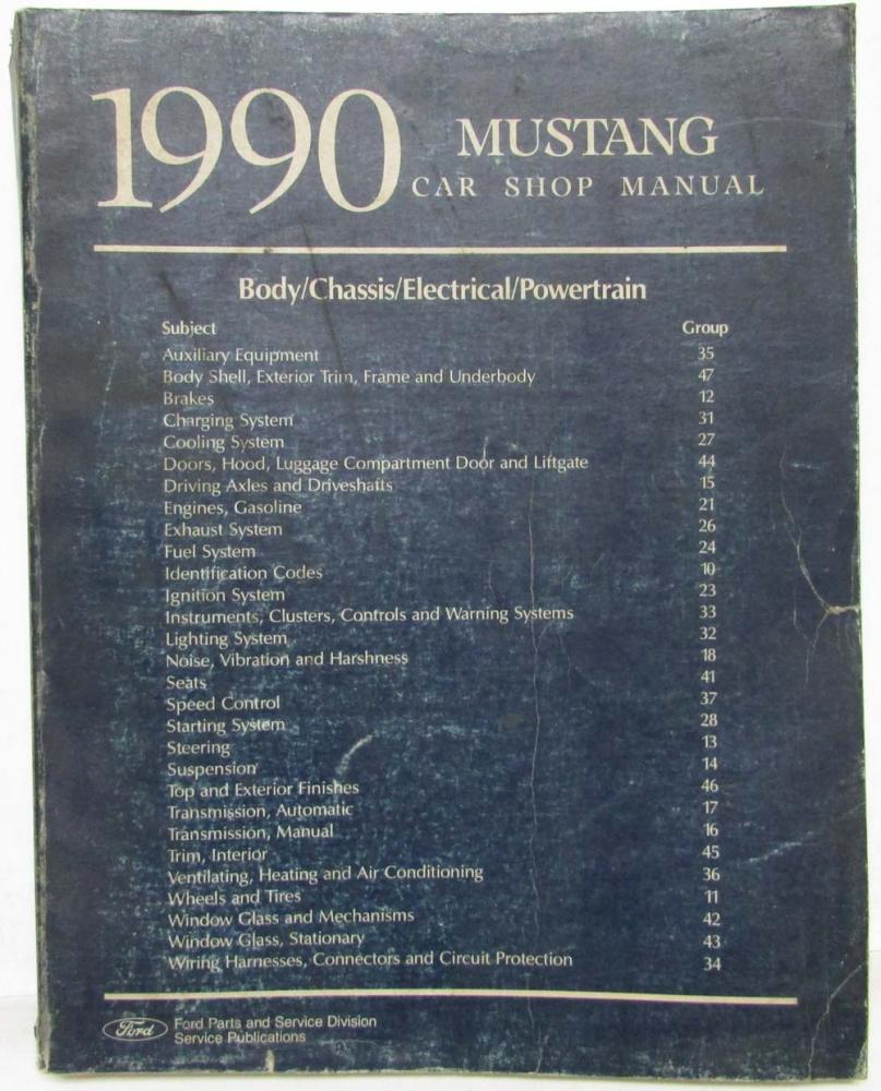 1990 Ford Mustang Service Shop Manual Body Chassis Electrical Powertrain