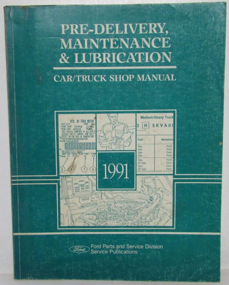 1991 Ford Car Truck Pre-Delivery Maintenance and Lubrication Service Shop Manual