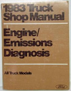 1983 Ford Truck Engine Emissions Diagnosis Service Shop Repair Manual