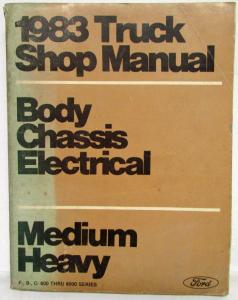 1983 Ford Medium Heavy Truck F B C-600 thru 8000 Service Shop Manual 2 Vol Set