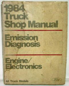 1984 Ford Truck Emission Diagnosis Engine Electronics Service Shop Repair Manual