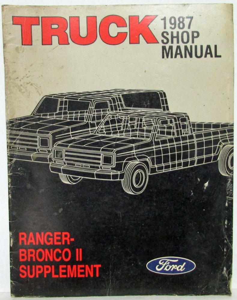 1987 Ford Ranger Pickup Bronco II Service Shop Repair Manual Supplement