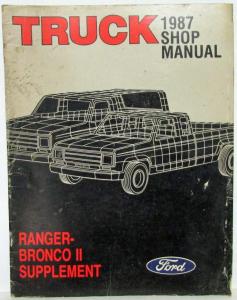 1987 Ford Ranger Pickup Bronco II Service Shop Repair Manual Supplement
