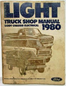 1980 Ford Lt Truck E & F-100 thru 350 and Bronco Service Shop Manual 2 Vol Set