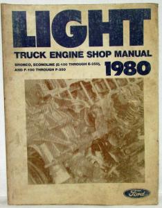 1980 Ford Lt Truck E & F-100 thru 350 and Bronco Service Shop Manual 2 Vol Set