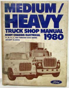 1980 Ford Medium Heavy Truck F B C L-600 thru 9000 Service Shop Manual 2 Vol Set